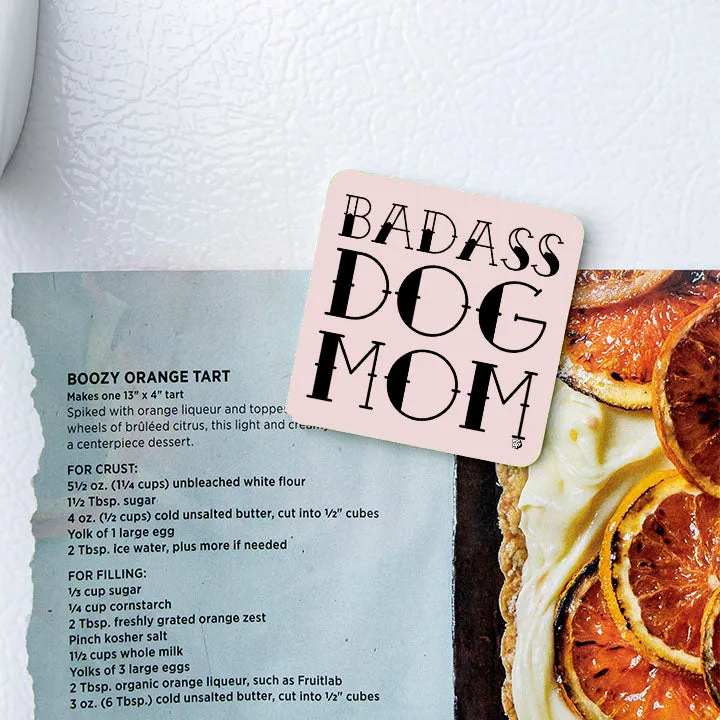 Badass Dog Mom Magnet (WS)