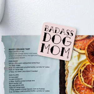 Badass Dog Mom Magnet (WS)