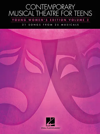 Contemporary Musical Theatre for Teens (Young Women's Edition Volume 2)
