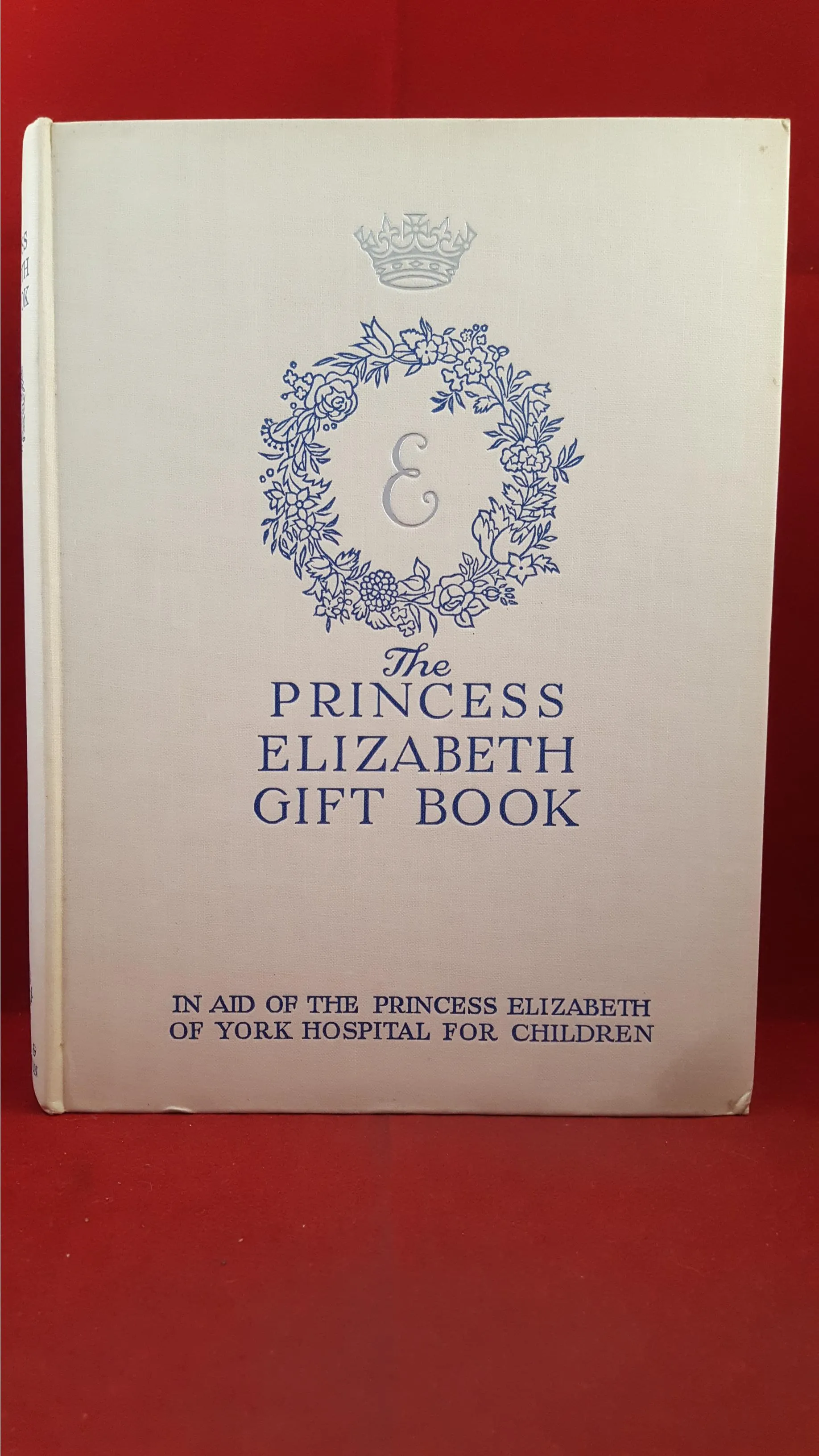 Cynthia Asquith - The Princess Elizabeth of York Gift Book, Hodder & Stoughton