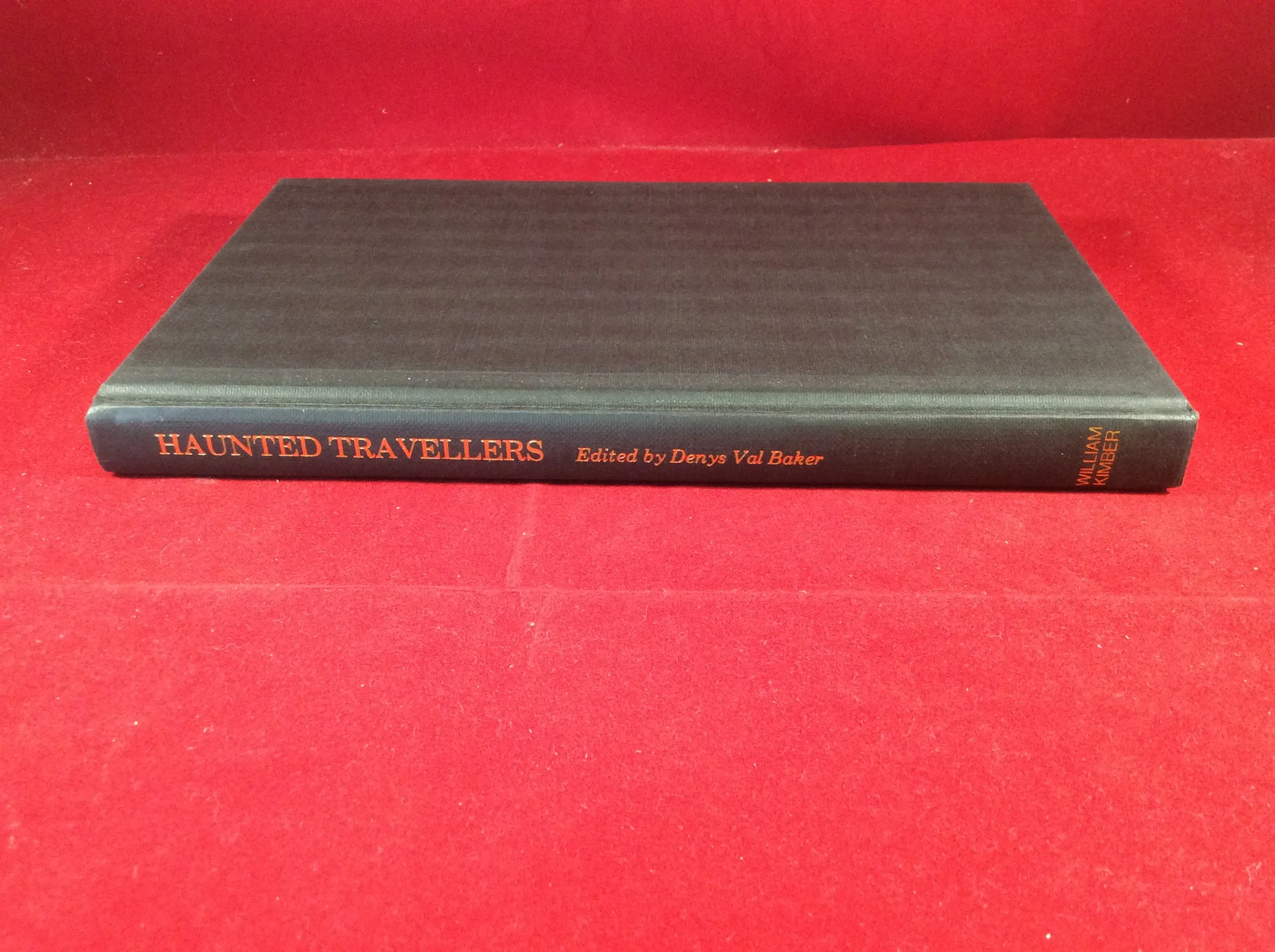 Denys Val Baker (ed), Haunted Travellers, William Kimber, 1985, First Edition.