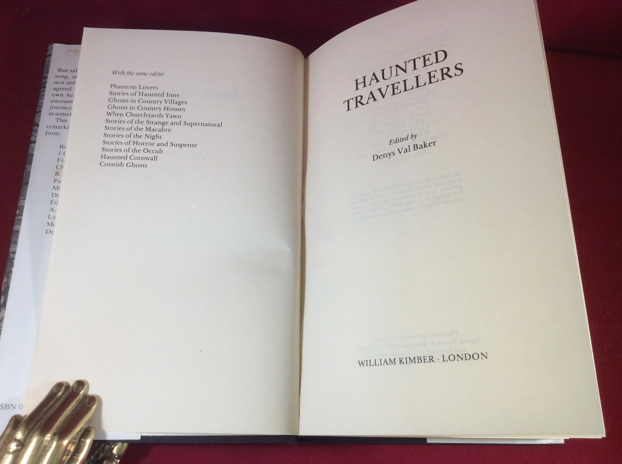 Denys Val Baker (ed), Haunted Travellers, William Kimber, 1985, First Edition.