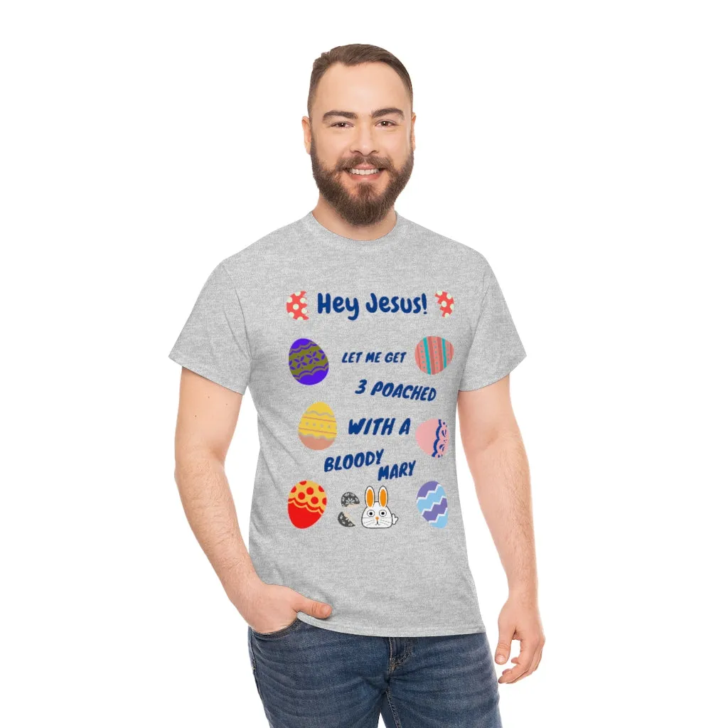 Hey Jesus - Poached