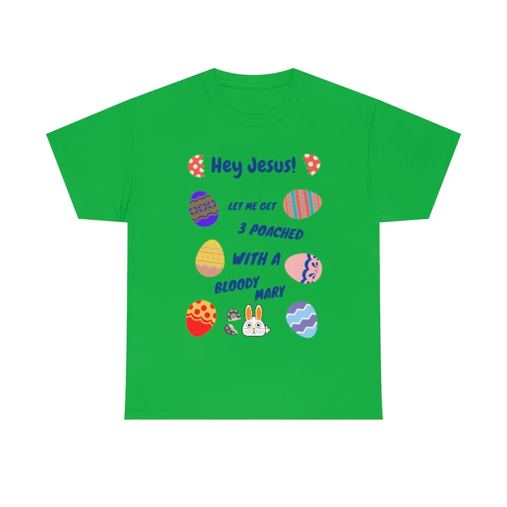 Hey Jesus - Poached