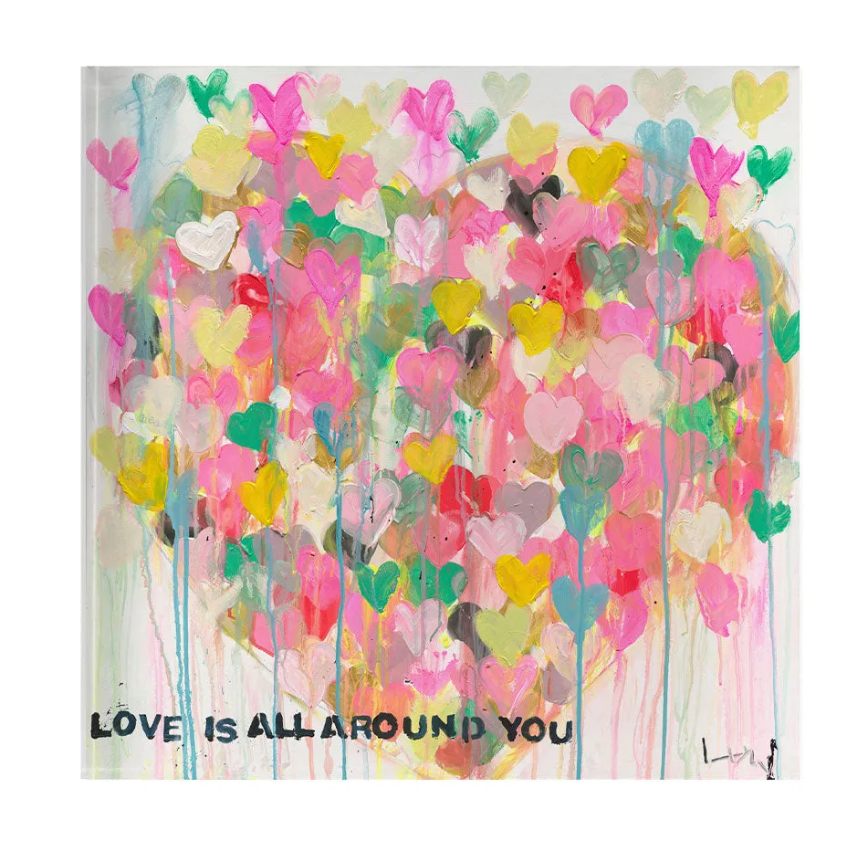 Love Is All Around You Block of Love