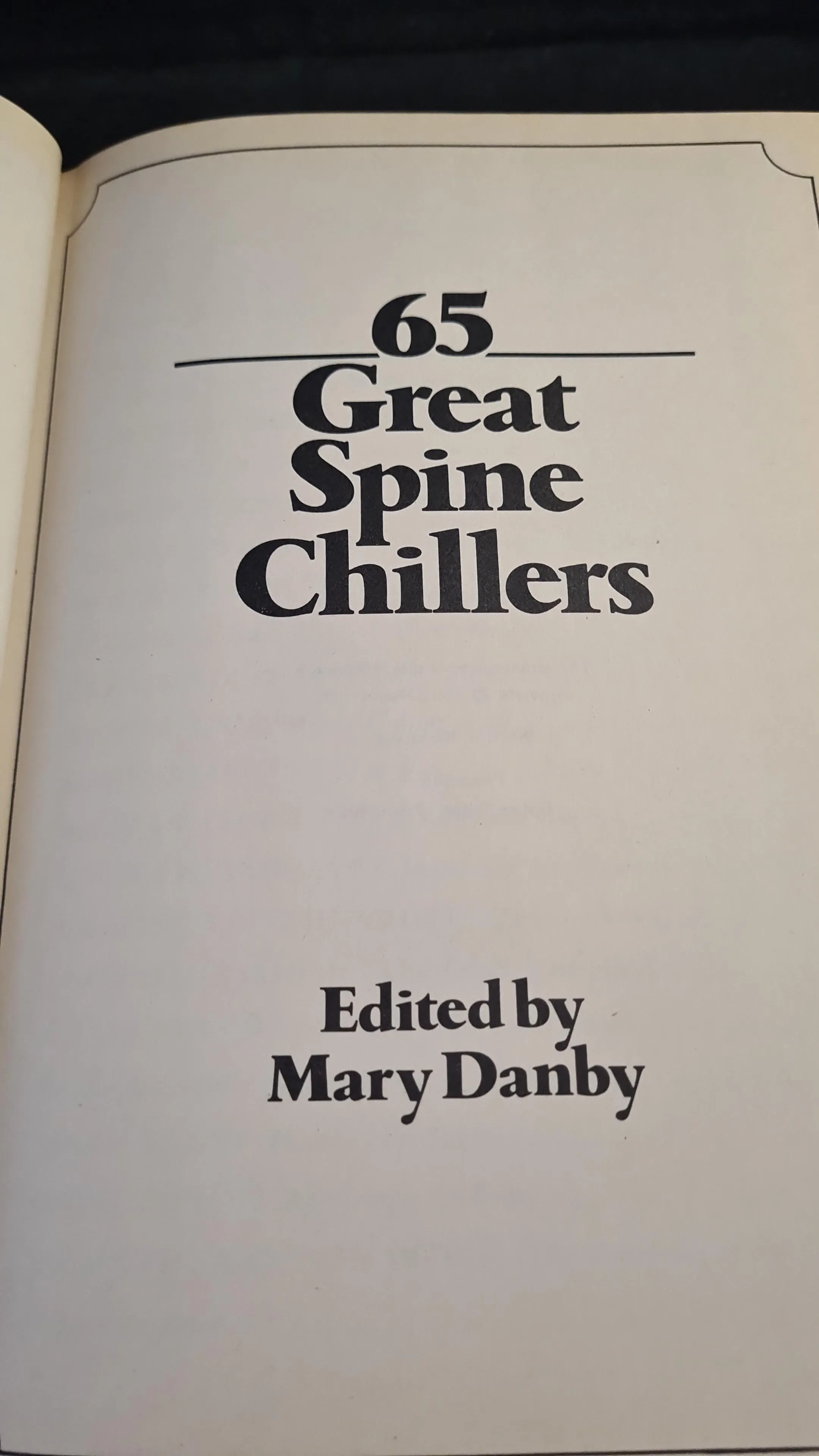 Mary Danby - 65 Great Spine Chillers, Octopus Books, 1982, First Edition
