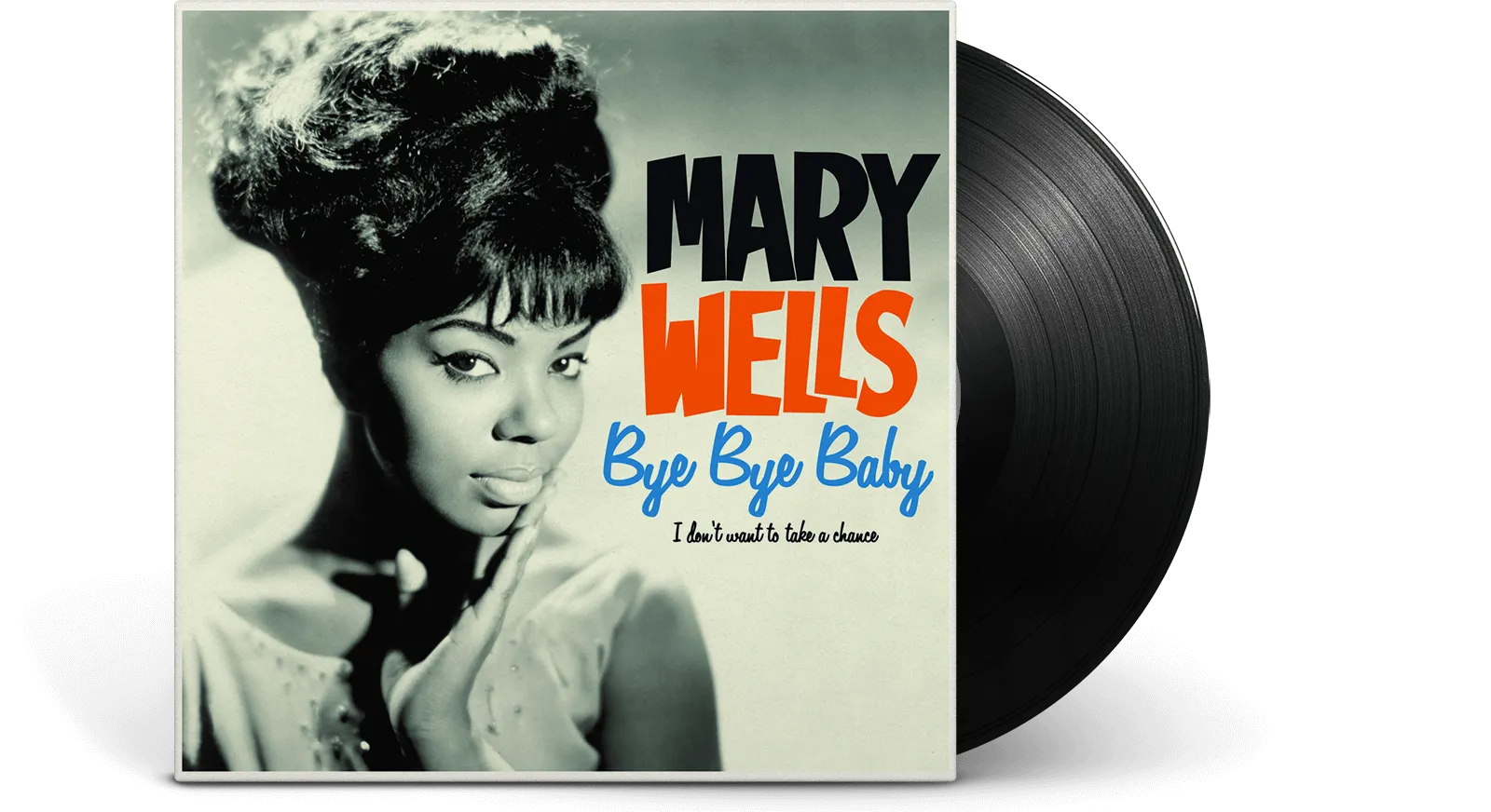 Mary Wells : Bye Bye Baby