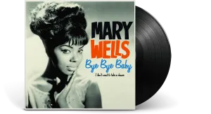 Mary Wells : Bye Bye Baby