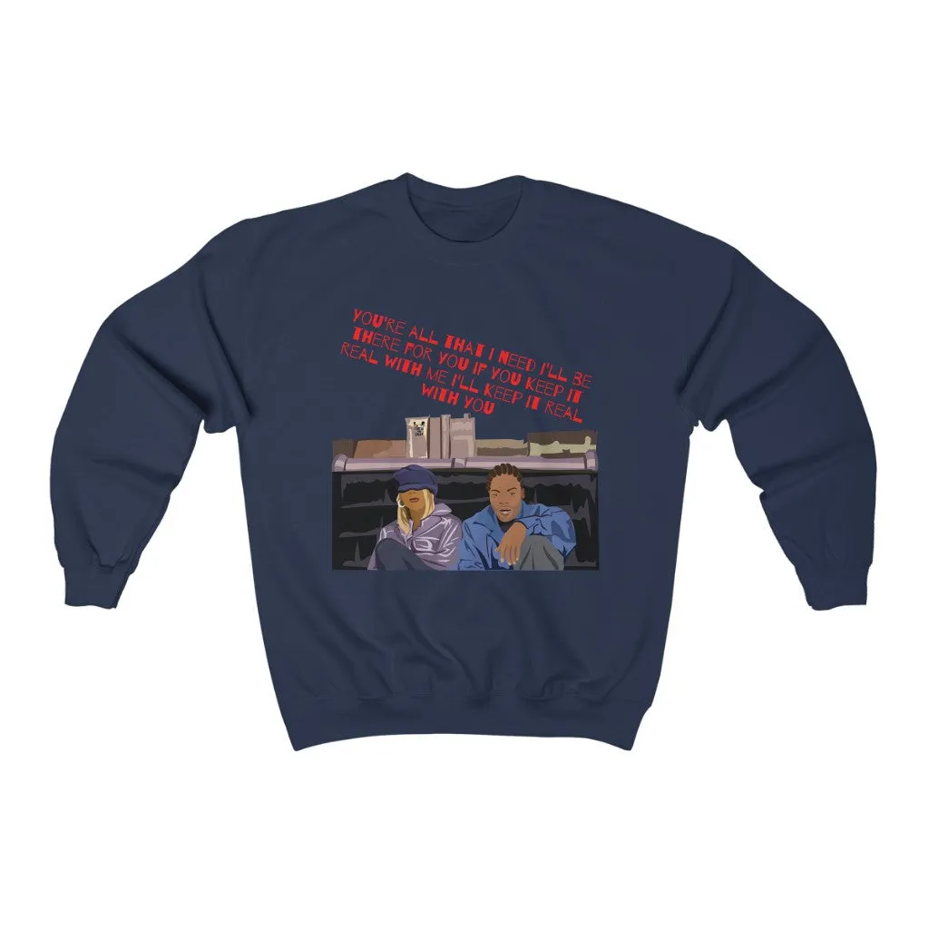 Meth and Mary You're all I need - (Unisex) Crewneck Sweatshirt