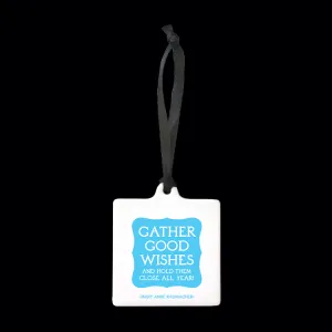 "gather good wishes" ornament